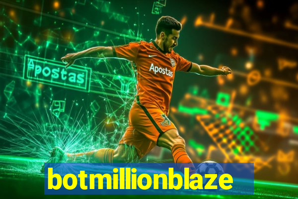 botmillionblaze
