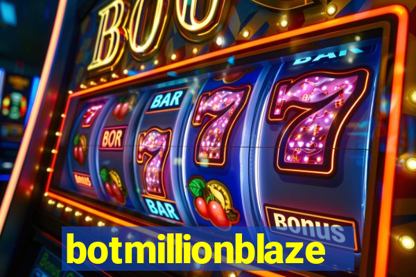 botmillionblaze