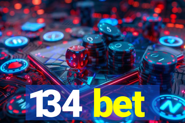 134 bet