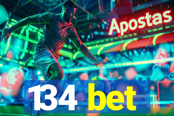 134 bet