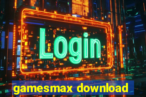 gamesmax download