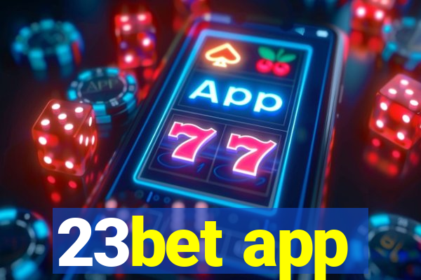 23bet app