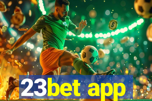 23bet app