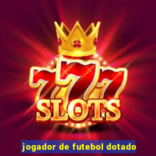 jogador de futebol dotado