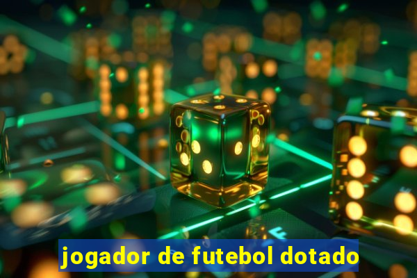 jogador de futebol dotado