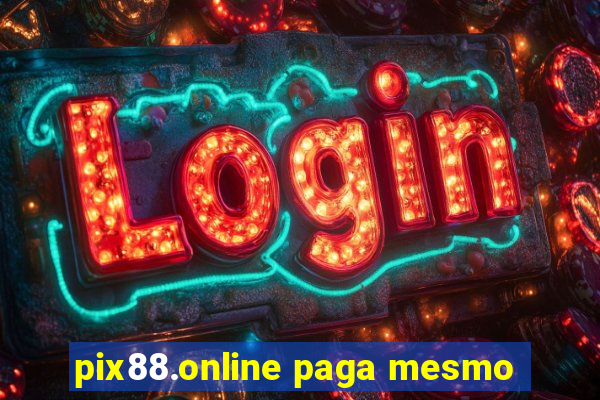 pix88.online paga mesmo