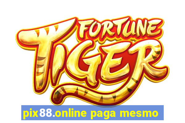 pix88.online paga mesmo