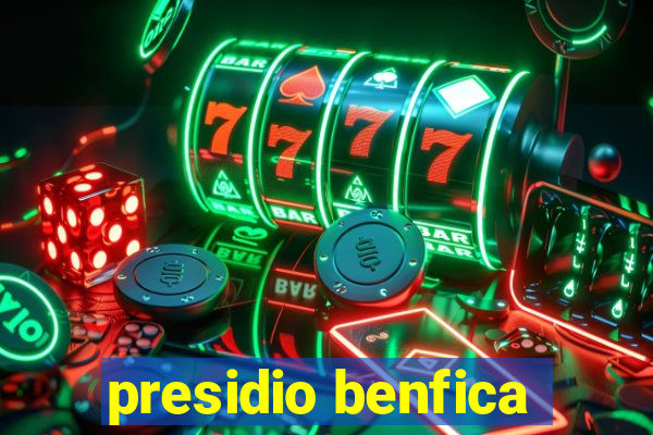 presidio benfica
