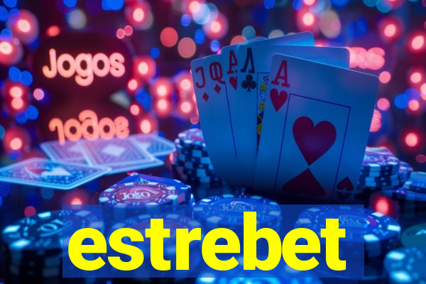 estrebet