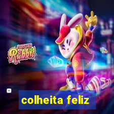 colheita feliz