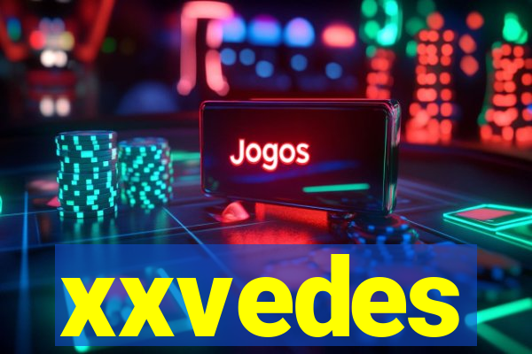 xxvedes