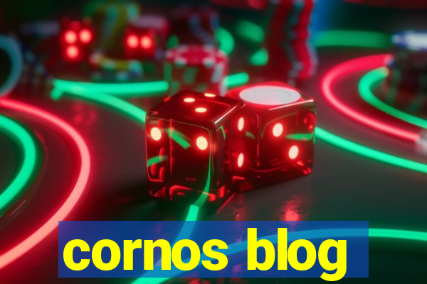 cornos blog