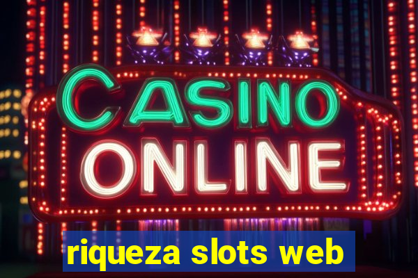 riqueza slots web