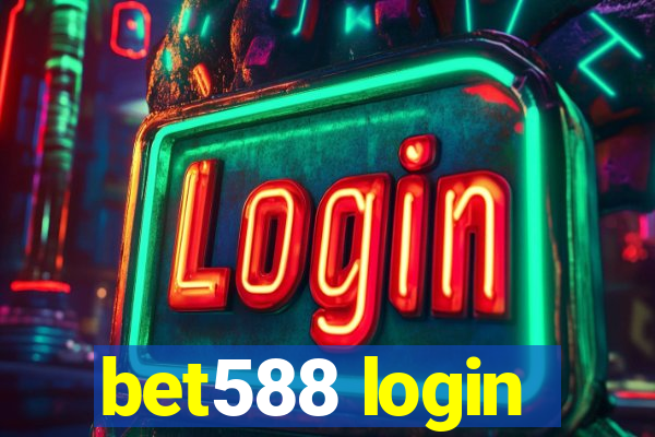 bet588 login
