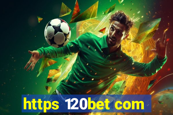 https 120bet com