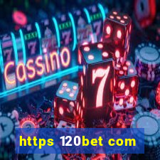 https 120bet com