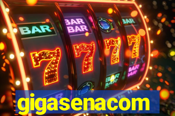 gigasenacom