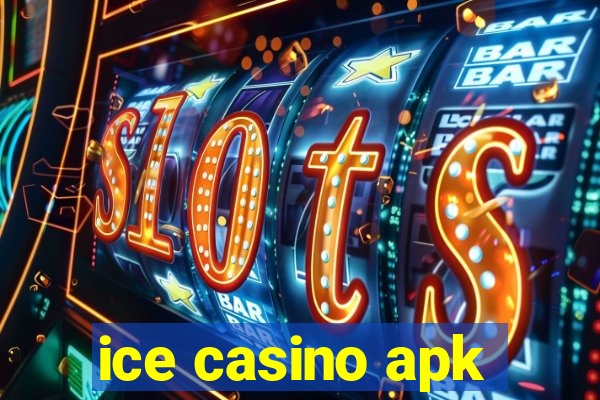 ice casino apk