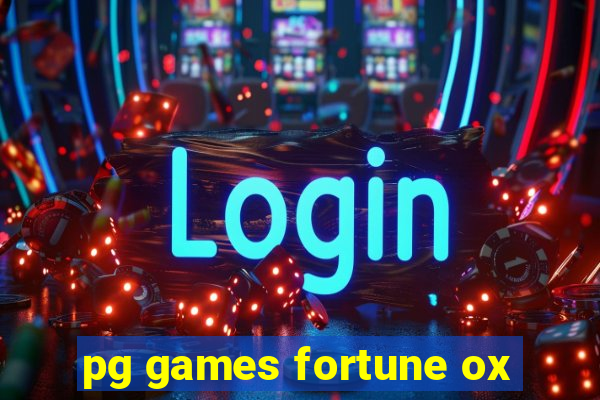 pg games fortune ox