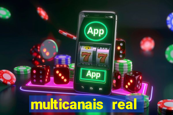 multicanais real madrid ao vivo