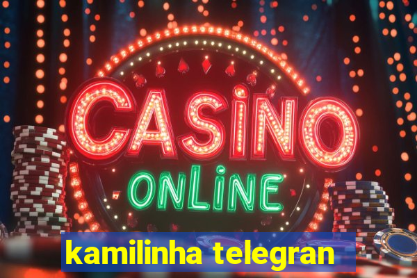 kamilinha telegran