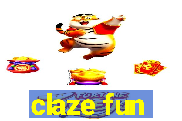claze fun