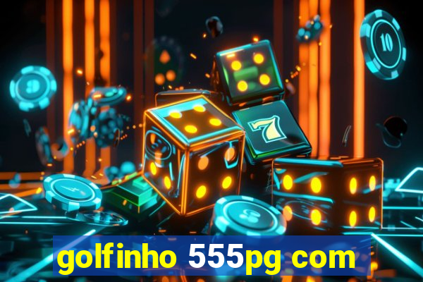 golfinho 555pg com