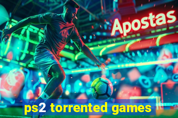 ps2 torrented games
