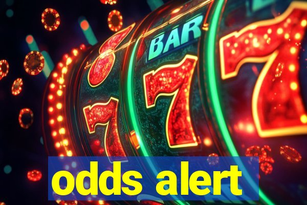 odds alert