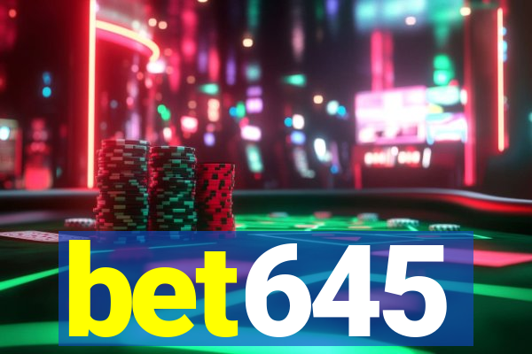 bet645
