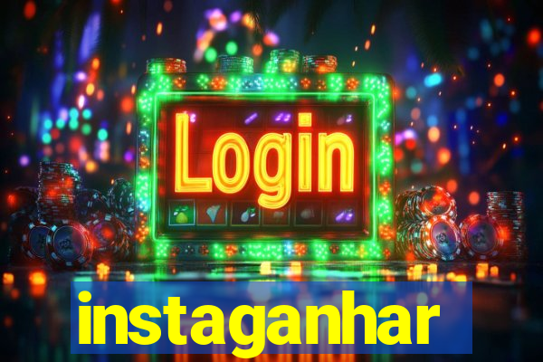 instaganhar