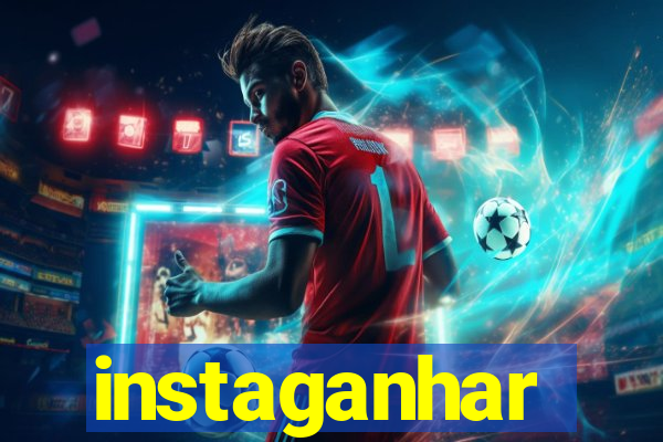instaganhar