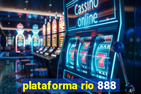plataforma rio 888