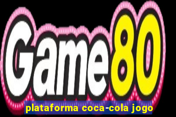 plataforma coca-cola jogo