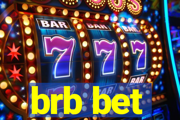 brb bet