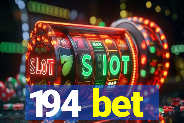 194 bet