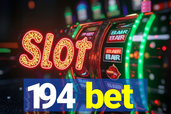 194 bet