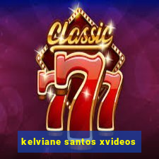 kelviane santos xvideos