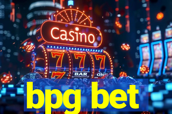 bpg bet