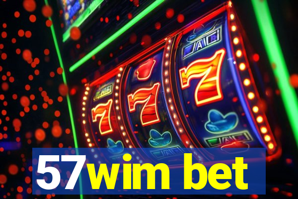 57wim bet