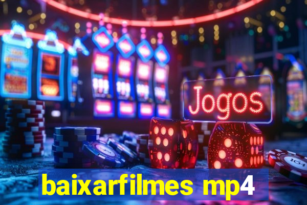 baixarfilmes mp4