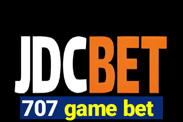 707 game bet