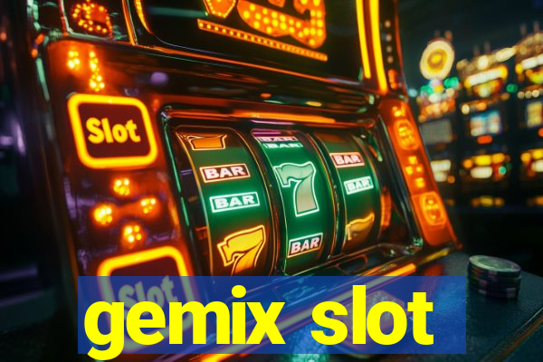 gemix slot