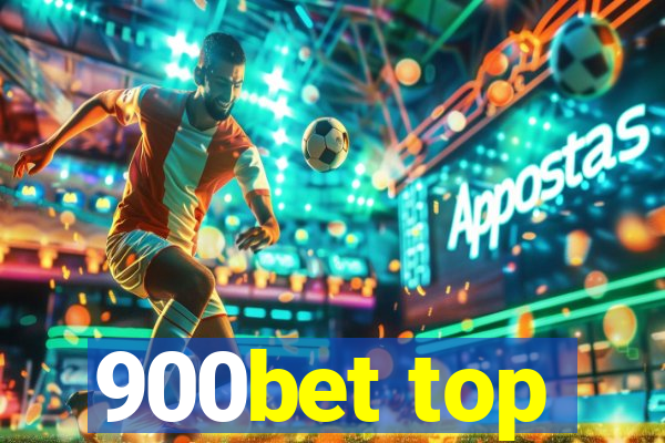 900bet top