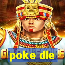 poke dle