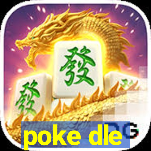poke dle