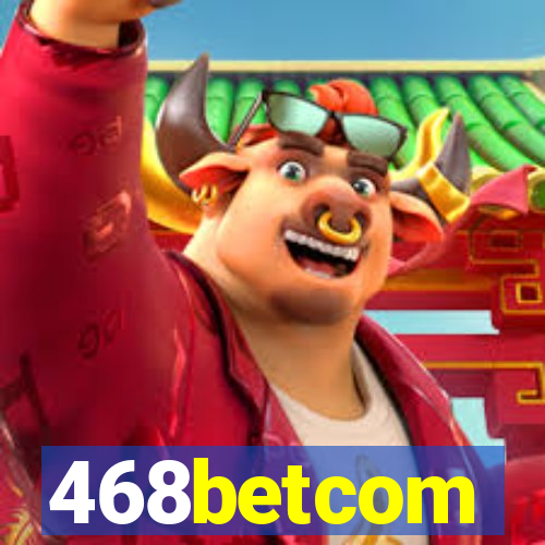 468betcom