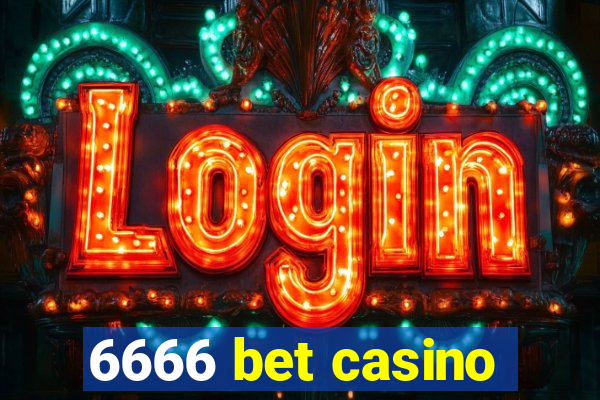 6666 bet casino