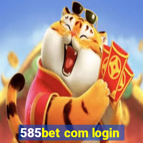 585bet com login