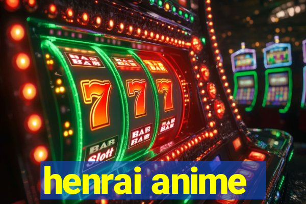 henrai anime